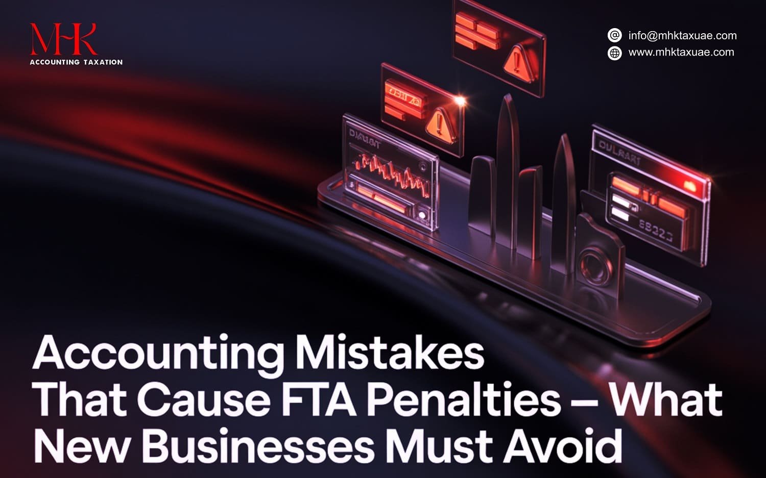 Accounting Mistakes That Cause FTA Penalties What New Businesses Must Avoid